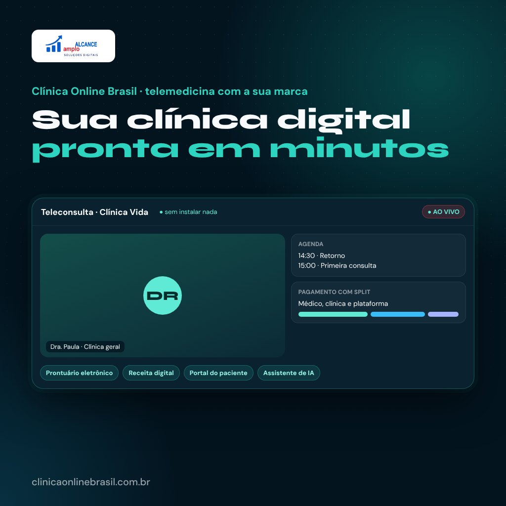 Clínica Online Brasil — telemedicina com a sua marca